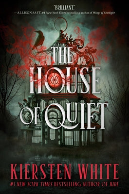 The House of Quiet by White, Kiersten