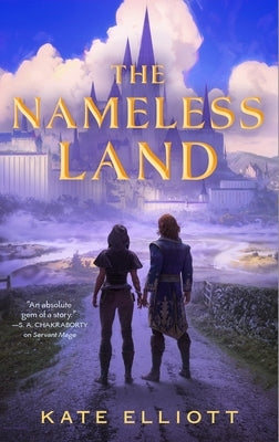 The Nameless Land: The Witch Roads, Book II by Elliott, Kate