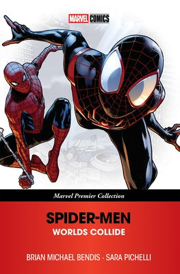 Spider-Men: Worlds Collide [Marvel Premier Collection] by Bendis, Brian Michael