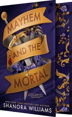 Mayhem and the Mortal by Williams, Shanora
