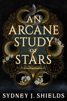 An Arcane Study of Stars by Shields, Sydney J.