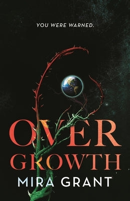 Overgrowth by Grant, Mira
