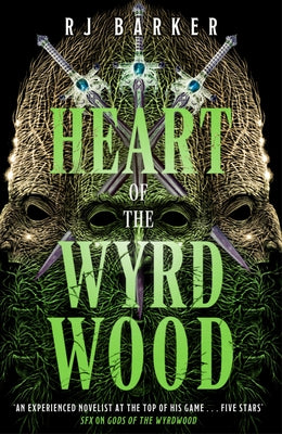 Heart of the Wyrdwood by Barker, Rj