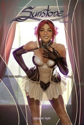 Sunstone Volume 3 (New Edition) by Sejic, Stjepan