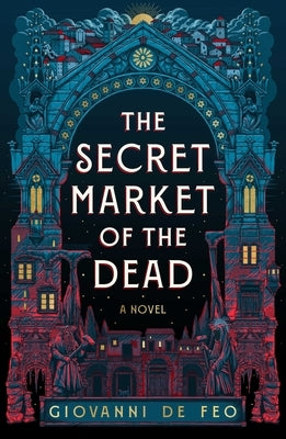 The Secret Market of the Dead by de Feo, Giovanni