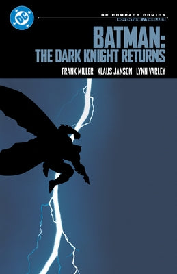 Batman: The Dark Knight Returns: DC Compact Comics Edition by Miller, Frank