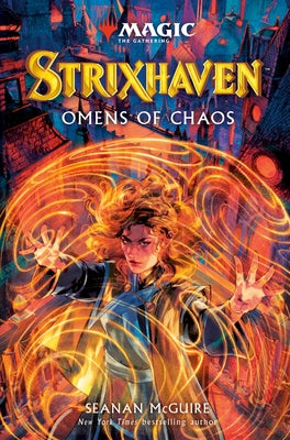 Strixhaven: Omens of Chaos (Magic: The Gathering) by McGuire, Seanan