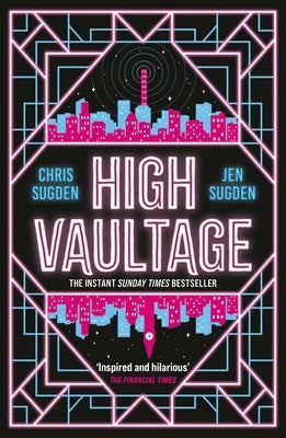 High Vaultage: The Sunday Times Bestselling Scifi Mystery Perfect for Fans of Terry Pratchett by Sugden, Chris