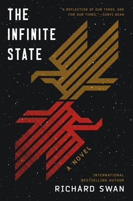 The Infinite State: Book One of the Decurion Saga by Swan, Richard
