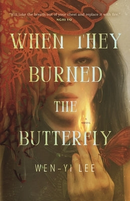 When They Burned the Butterfly by Lee, Wen-Yi