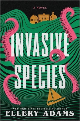 Invasive Species by Adams, Ellery