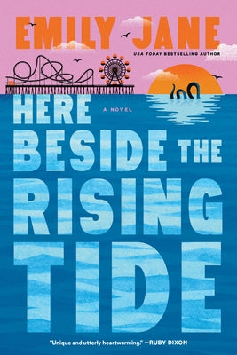 Here Beside the Rising Tide by Jane, Emily