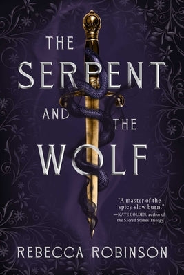 The Serpent and the Wolf by Robinson, Rebecca