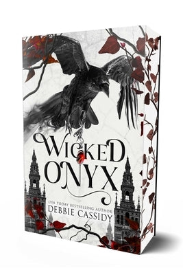 Wicked Onyx (Special Edition): A Dark Academia Romantasy by Cassidy, Debbie