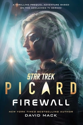Star Trek: Picard: Firewall by Mack, David