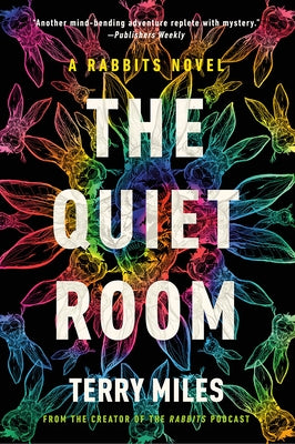 The Quiet Room: A Rabbits Novel by Miles, Terry