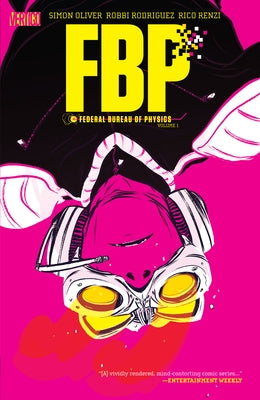Fbp: Federal Bureau of Physics Vol. 1: The Paradigm Shift (2026) by Oliver, Simon