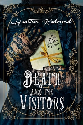 Death and the Visitors by Redmond, Heather
