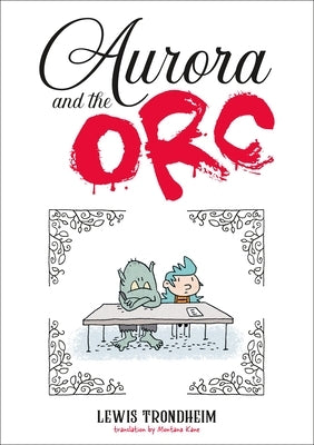 Aurora and the Orc by Trondheim, Lewis
