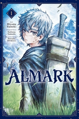 Almark, Vol. 1 (Manga) by Yunoki, Hiyoto