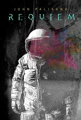 Requiem by Palisano, John