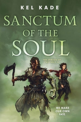 Sanctum of the Soul by Kade, Kel