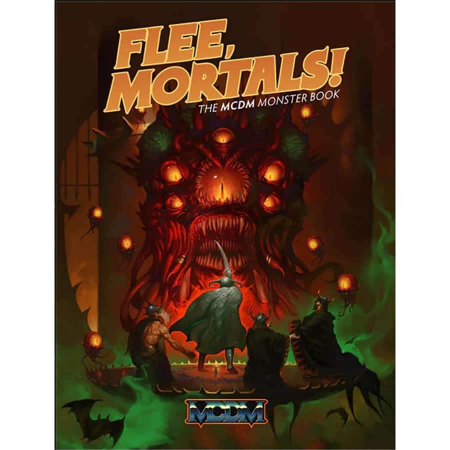 FLEE MORTALS! THE MCDM MONSTER BOOK (5E)