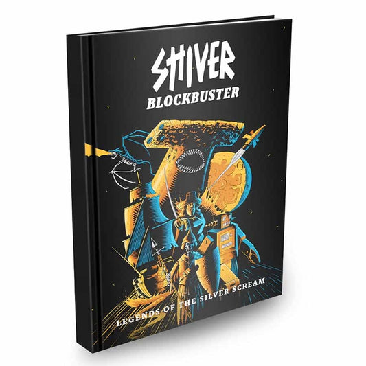 SHIVER RPG: BLOCKBUSTER: LEGENDS OF THE SILVER SCREAM