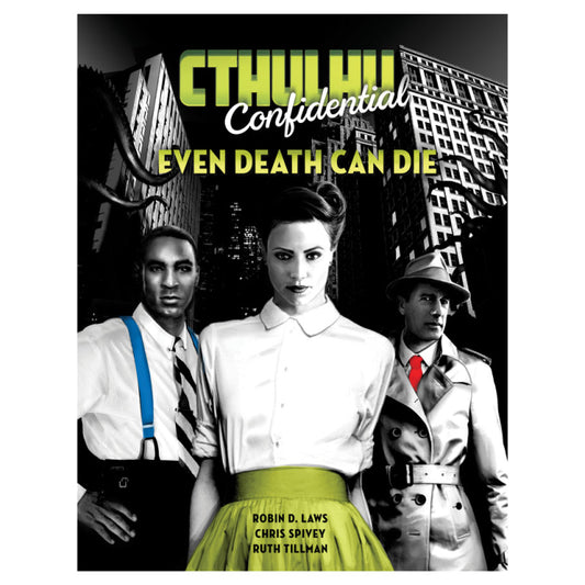 sale - Cthulhu Confidential: Adventures: Even Death Can Die