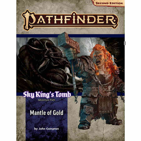 Pathfinder 2e Adventure Path: Mantle of Gold (Sky King's Tomb 1/3)