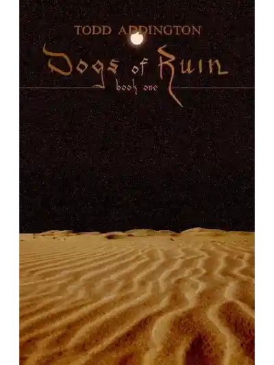 Dogs of Ruin Book 1 [Addington, Todd]