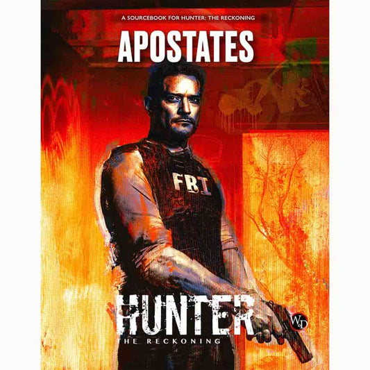 HUNTER: THE RECKONING (5E) RPG: APOSTATES SOURCEBOOK