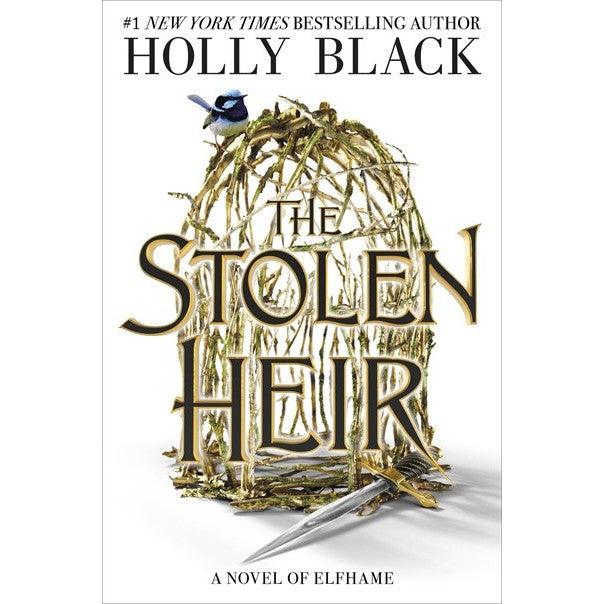 The Stolen Heir: A Novel of Elfhame (The Stolen Heir #1) [Black, Holly]