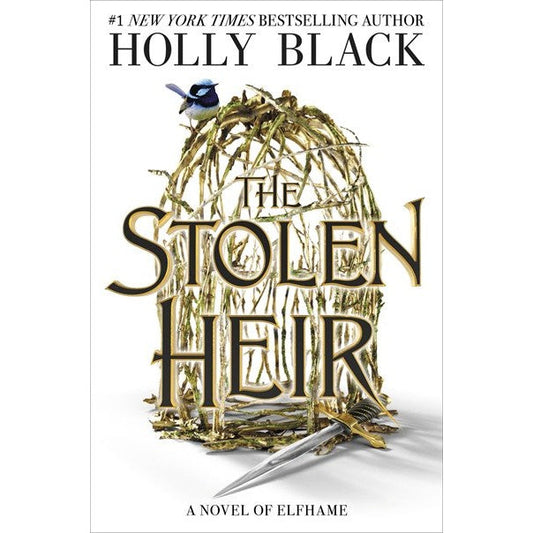 The Stolen Heir: A Novel of Elfhame (The Stolen Heir #1) [Black, Holly]