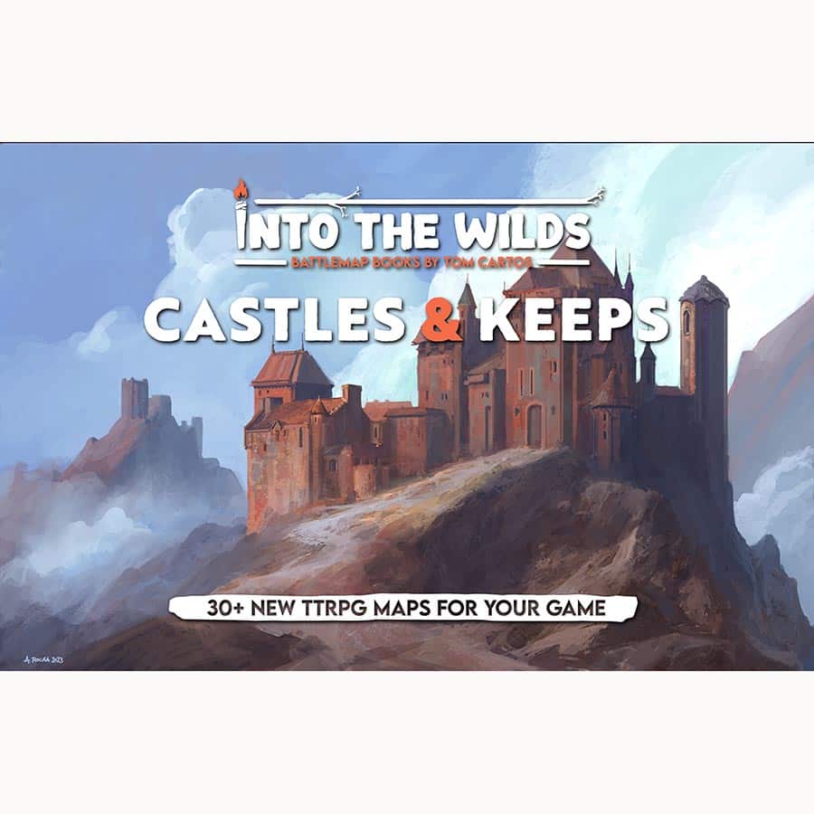 INTO THE WILDS: BATTLEMAP BOOKS: CASTLES AND KEEPS
