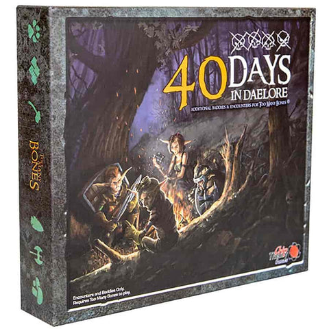TOO MANY BONES: 40 DAYS IN DAELORE EXPANSION