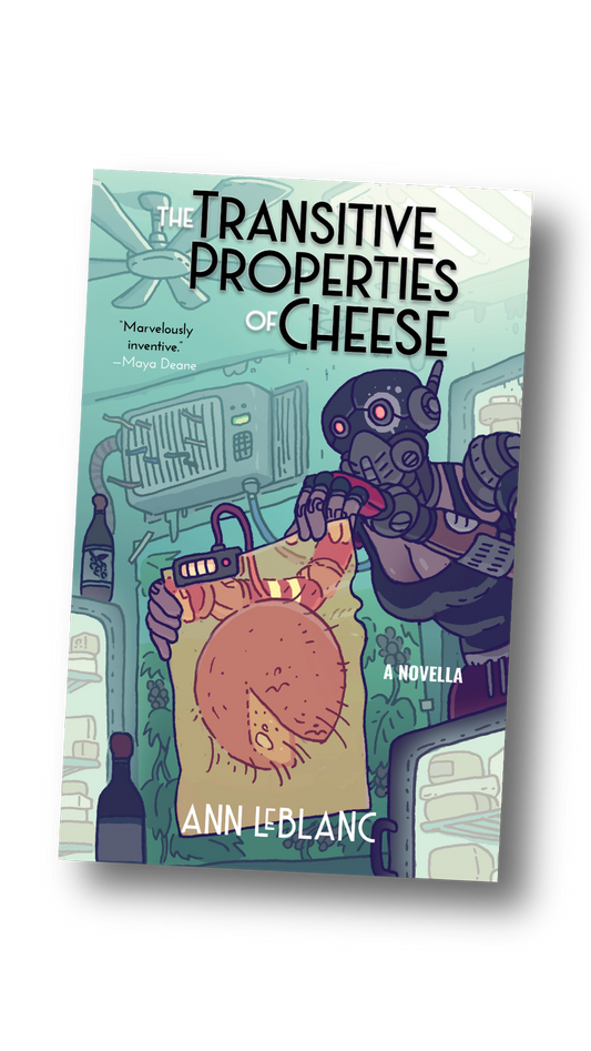 The Transitive Properties of Cheese [Leblanc, Ann]