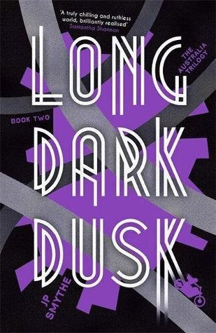 Long Dark Dusk (The Australia Trilogy #2) [Smythe, J.P.]
