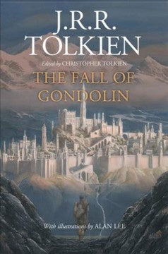 The Fall of Gondolin [Tolkien, Christopher]