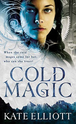Cold Magic [Elliott, Kate]