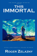 This Immortal [Zelazny, Roger]