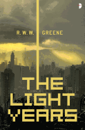 The Light Years [Greene, R.W.W.]