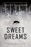 Sweet Dreams [Sullivan, Tricia]