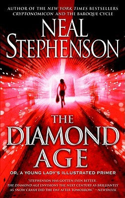 The Diamond Age [Stephenson, Neal]