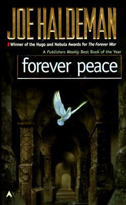 Forever Peace (Forever War, 2) [Haldeman, Joe]