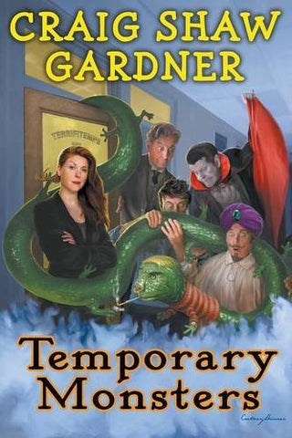 Temporary Monsters (Temporary Magic, 1) [Gardner, Craig Shaw]