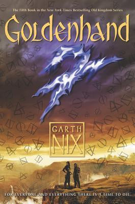 Goldenhand (Old Kingdom, 5) [Nix, Garth]