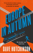 Europe In Autumn (Trade Paperback) [Hutchinson, Dave]