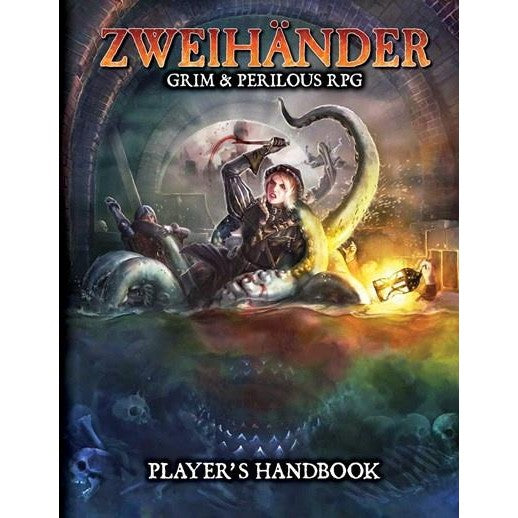 ZWEIHANDER Grim & Perilous RPG: Player's Handbook