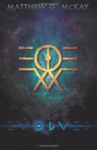 Evolved [McKay, Matthew G.]